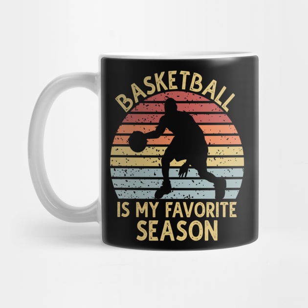 Basketball Is My Favorite Season by DragonTees